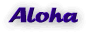 What is Aloha? Some Hawaiian Information Links.